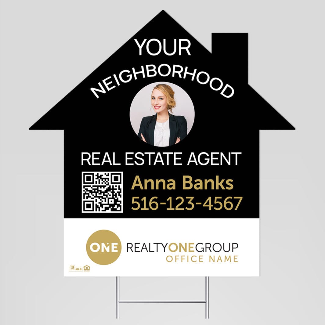 Realty ONE Group your neighborhood real estate agent yard signs