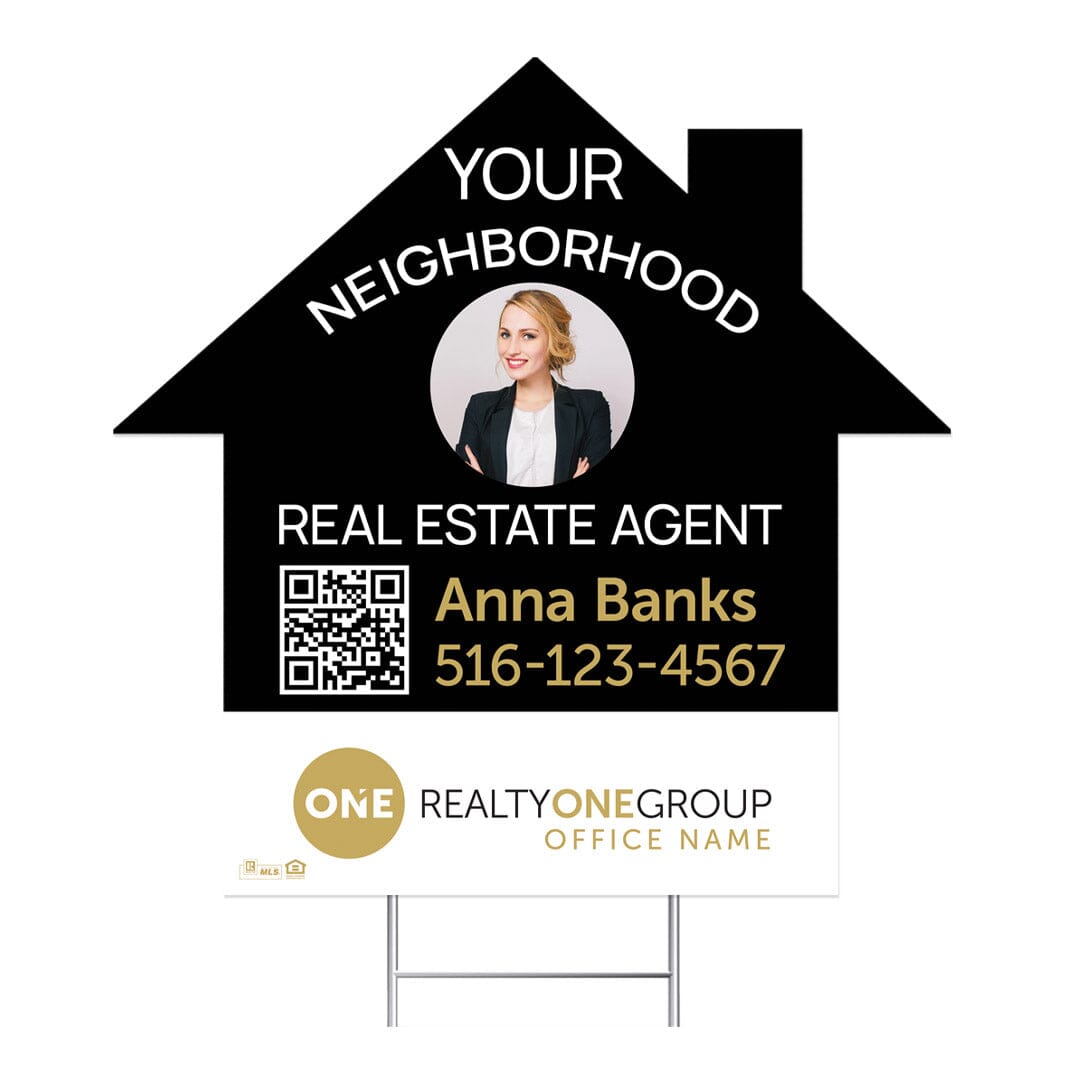 Realty ONE Group your neighborhood real estate agent yard signs