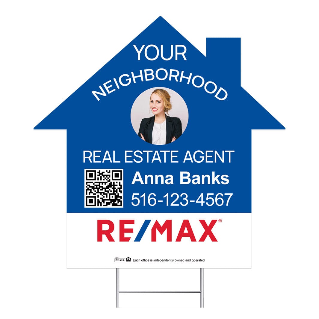 REMAX your neighborhood agent yard sign