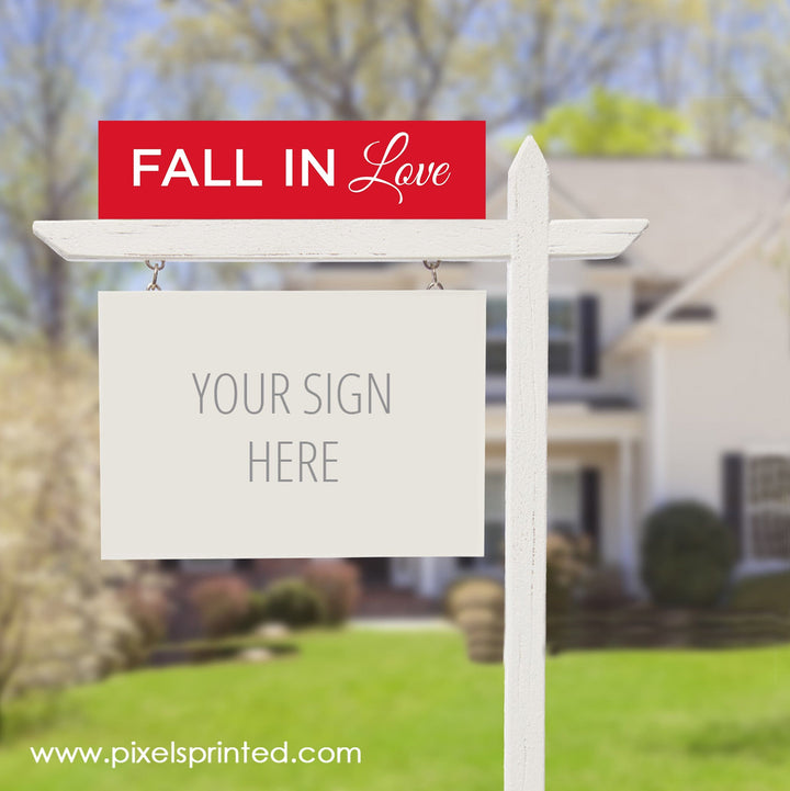 ERA real estate fall in love sign riders PixelsPrinted 