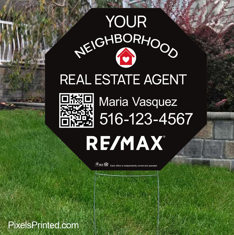 REMAX your neighborhood agent yard signs yard signs PixelsPrinted 